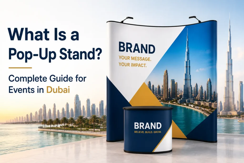 What Is a Pop-Up Stand? Complete Guide for Events in Dubai Pop Up Stand 1 1024x683